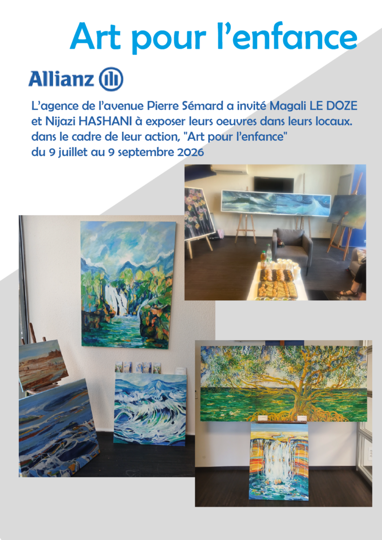 expo Art pour l'enfance - Allianz juillet aout et septembre 2026 - Magali LE DOZE et Nijazi HASHANI